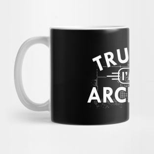 Architect - Trust me I'm an architect Mug